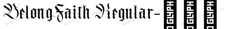 BelongFaith Regular字体转换 BelongFaith Regular字体转换